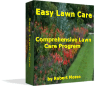 Ready to get started? Easy Lawn Care by Robert Mosse... Comprehensive Lawn Care Program